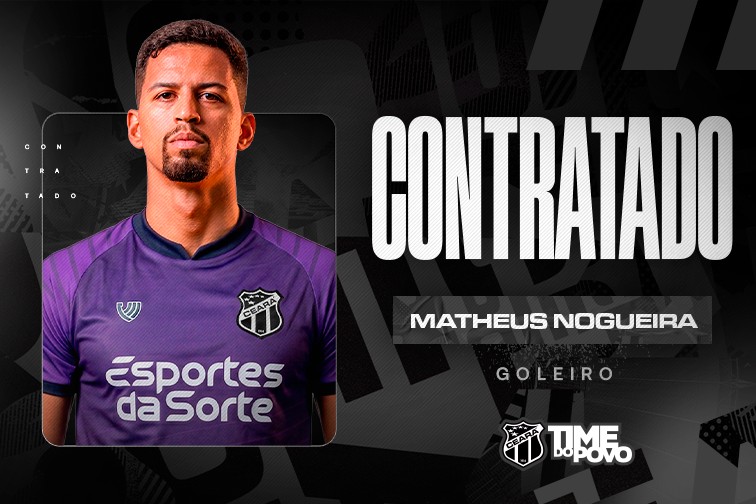 Matheus Nogueira - Goleiro - Ceará