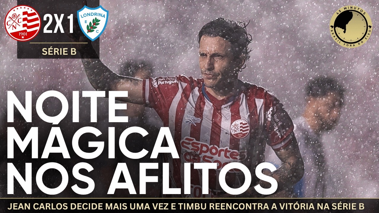 Náutico 2 x 1 Londrina: Com show de Jean Carlos em baixo de forte chuva, Timbu vence na Série B