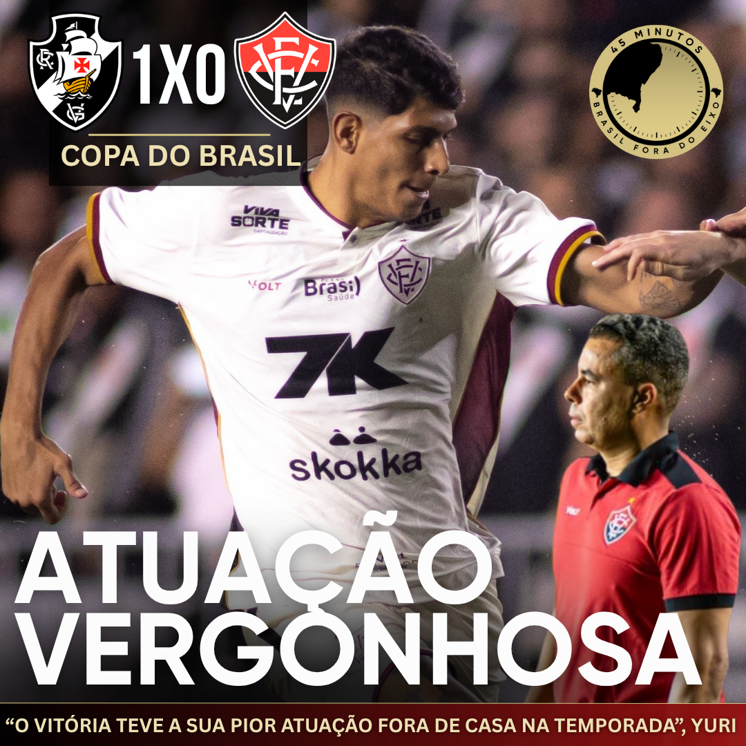 VASCO 1 X 0 VITÓRIA – UMA NOITE PRA ESQUECER! MESMO COM UM A MAIS O VITÓRIA JOGA MUITO MAL E PERDE