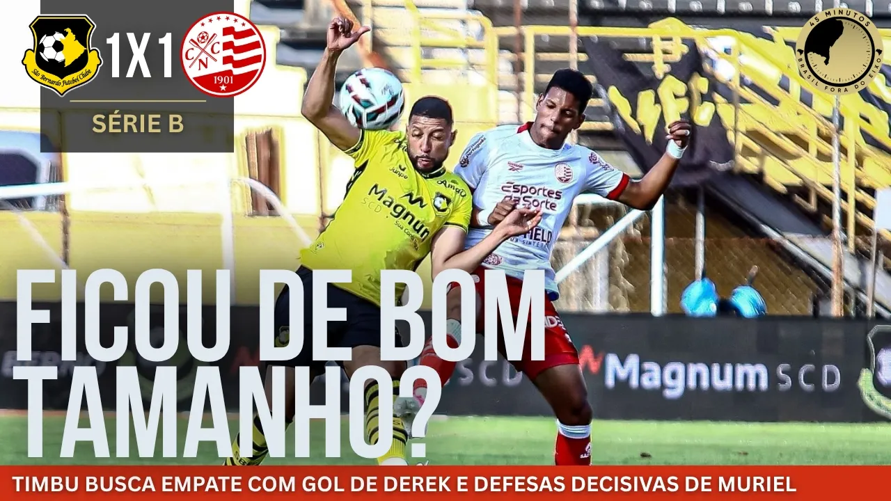São Bernardo 1 x 1 Náutico – Timbu empata no fim e garante ponto importante fora de casa