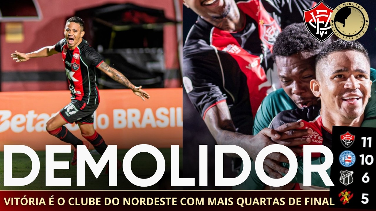 Demolidor no Barradão, Vitória avança na Copa do Brasil – veja o ranking do Nordeste nas quartas