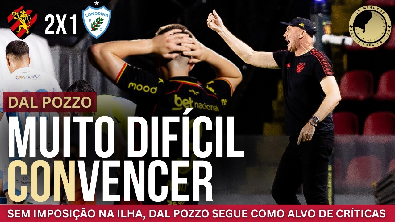 Passou do ponto? Postura irrita e torcida do Sport xinga Dal Pozzo na vitória contra o Londrina