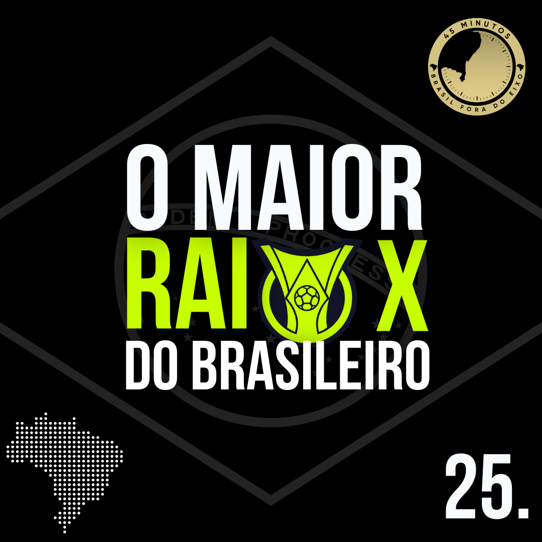 RAIO X DA SÉRIE A (25ª RODADA) – TUDO SOBRE MAIS UMA RODADA DA SÉRIE A!