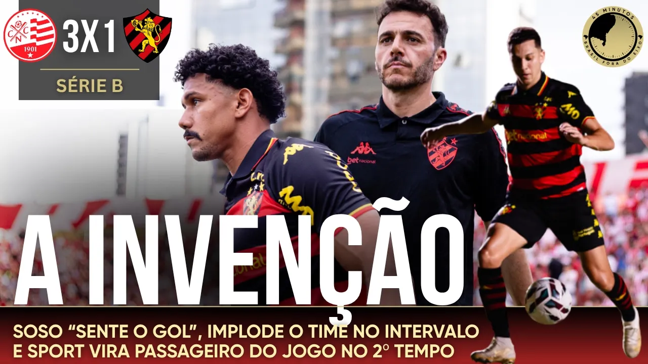 Soso sendo Soso: Técnico se precipita, implode o time e Sport acaba esmagado no 2º tempo do Clássico