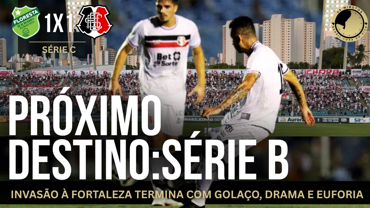 Floresta 1 x 1 Santa Cruz: Com invasão coral em Fortaleza, o Santa empata com golaço e drama no fim