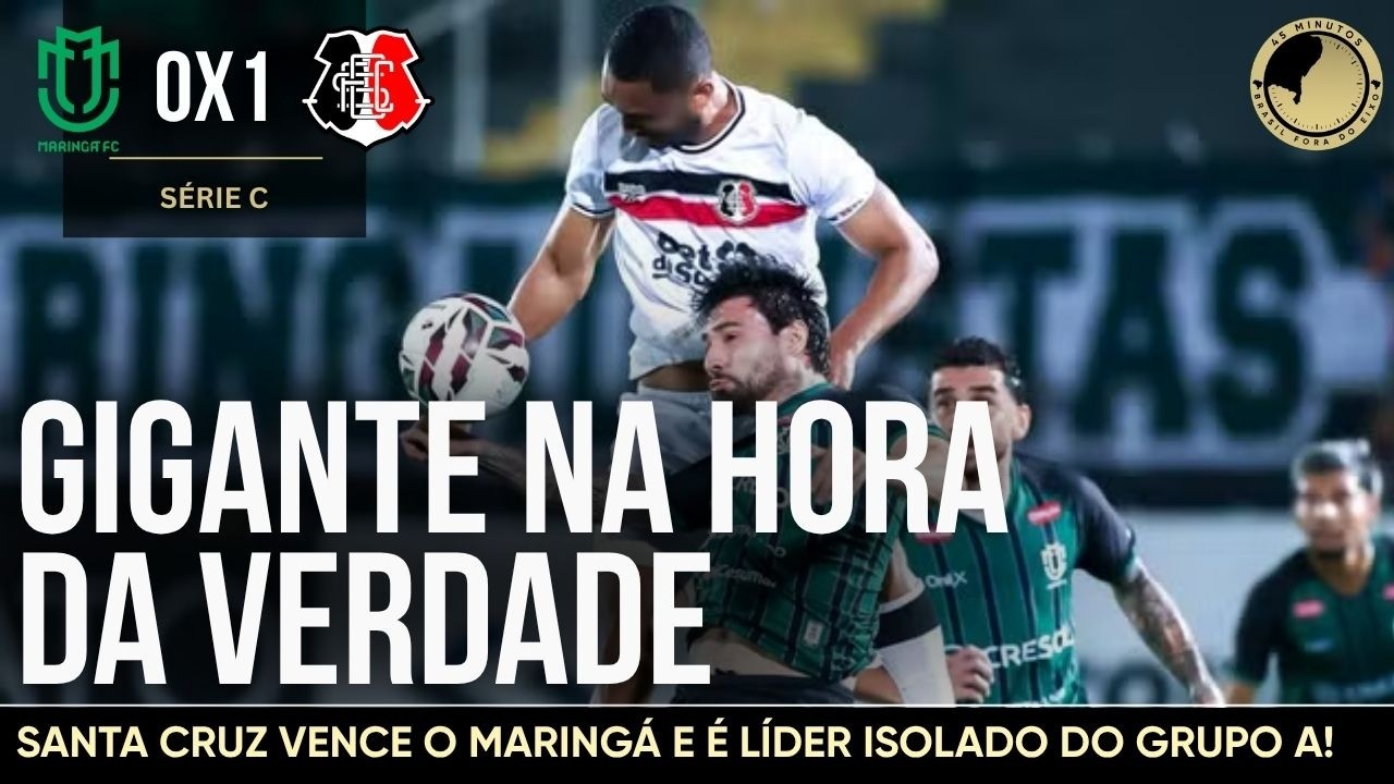 Maringá 0 x 1 Santa Cruz: Vitória gigante rumo ao acesso