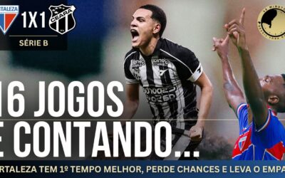 Fortaleza 1 x 1 Ceará: Laion vacila, Vozão arranca empate e amplia tabu no Clássico-Rei