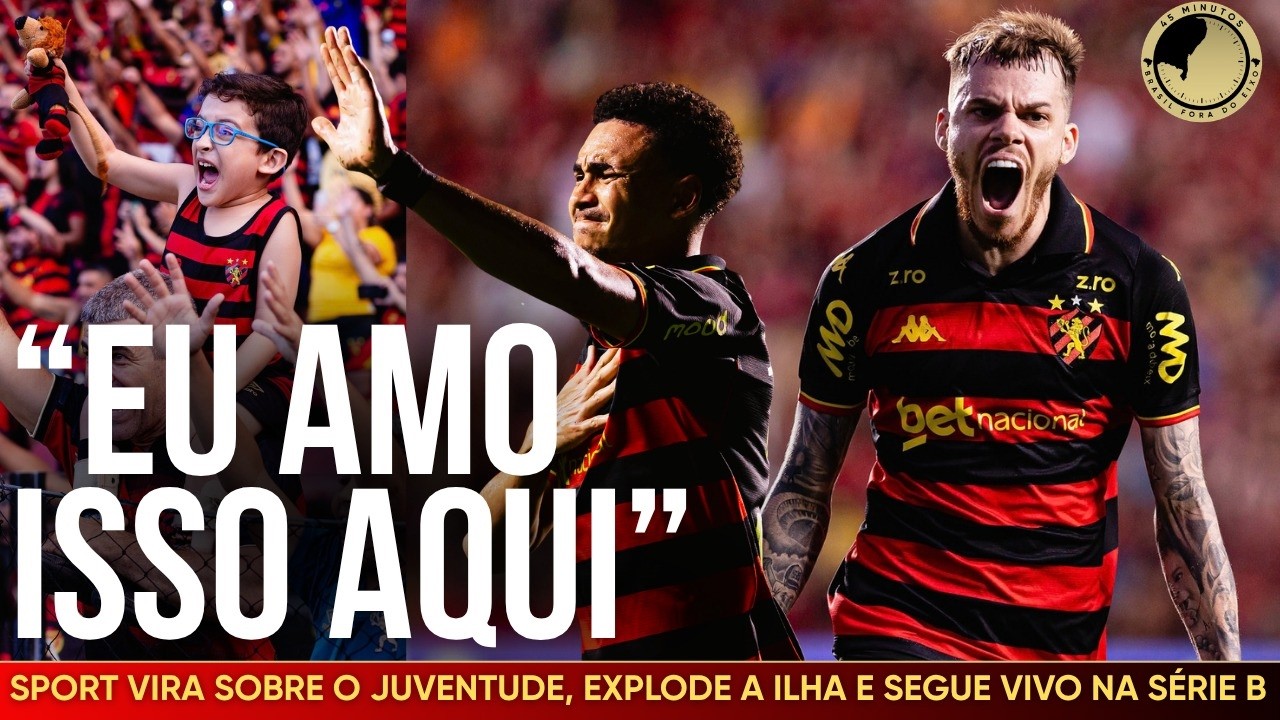 Sport 2 x 1 Juventude: Virada e redenção na Ilha, Ajul de vilão a herói e Leão vivo na Série B