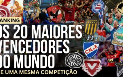 Ranking: Os 20 maiores vencedores do mundo de uma mesma competição; 10 clubes brasileiros na lista